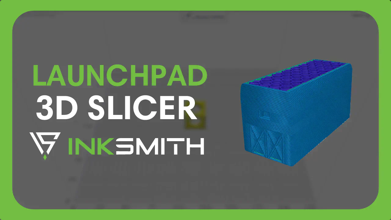 Launchpad 3D Slicing Software Tutorial