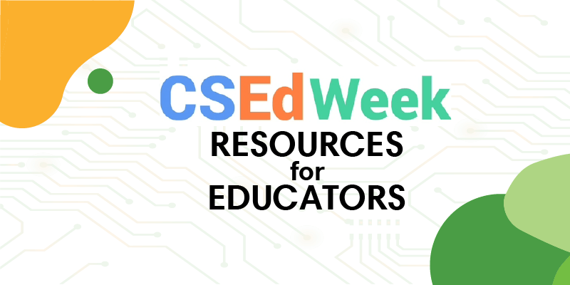 Computer Science Education Week Resources for Educators – InkSmith Limited